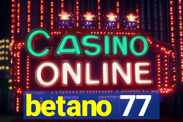 betano 77